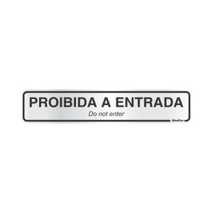 Placa Alumínio Proibida a Entrada 5x25 Sinalize