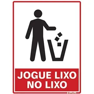 Placa de Sinalização Poliestireno 15x20 Jogue Lixo no Lixo Sinalize