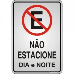 Placa de Sinalização Alumínio 16x23 Não Estacione Sinalize